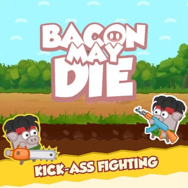 Bacon May Die