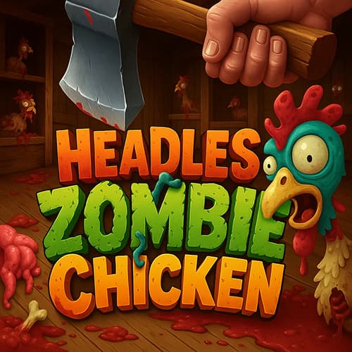 Headless Zombie Chicken